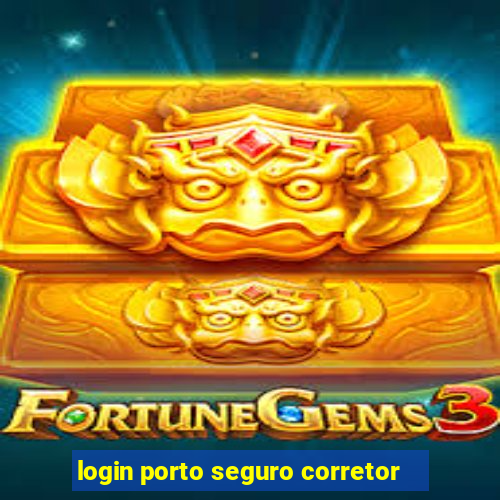 login porto seguro corretor